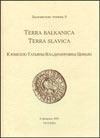 Terra balkanica / Terra slavica
