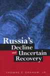 Russian's Decline and Uncertain Recovery = Упадок России и её сомнительное восстановление
