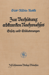 Gesetz zur Verhutung erbkranken Nachwuchses vom 14. Juli 1933 = Закон о предотвращении рождения потомства с наследственными заболеваниями от 14 июля 1933 г.