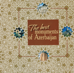 The Best Monumemts of Azerbaijan =   