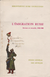 L'Emigration russe. Revues et recueils, 19201980 =  .      , 19201980